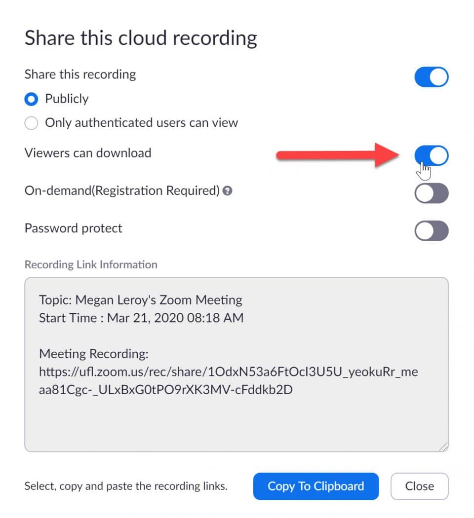 Screen capture of Zoom Share this cloud recording screen with an arrow pointing to the toggle switch next to Viewers can download