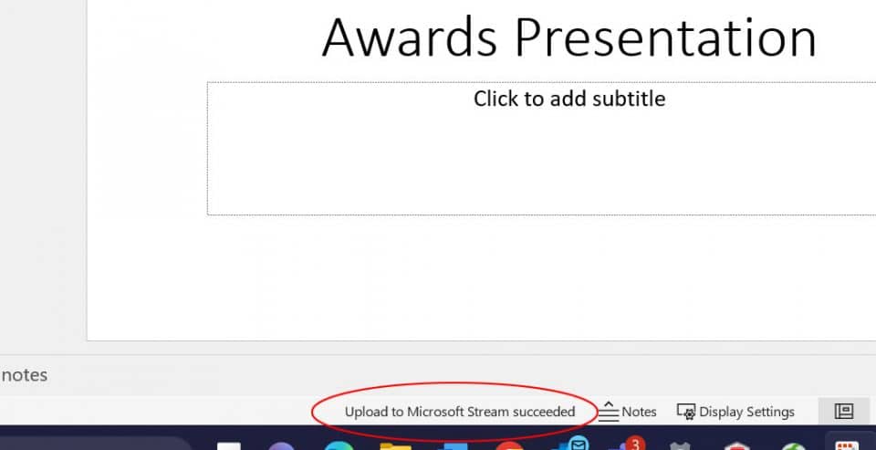 Screen capture: PowerPoint uploading to Microsoft Stream succeeded